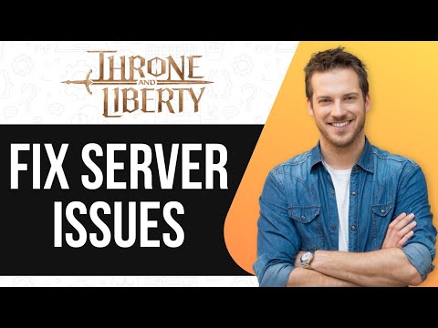 How To Fix Throne and Liberty SERVER ISSUES | Connection & Lag Fixes |