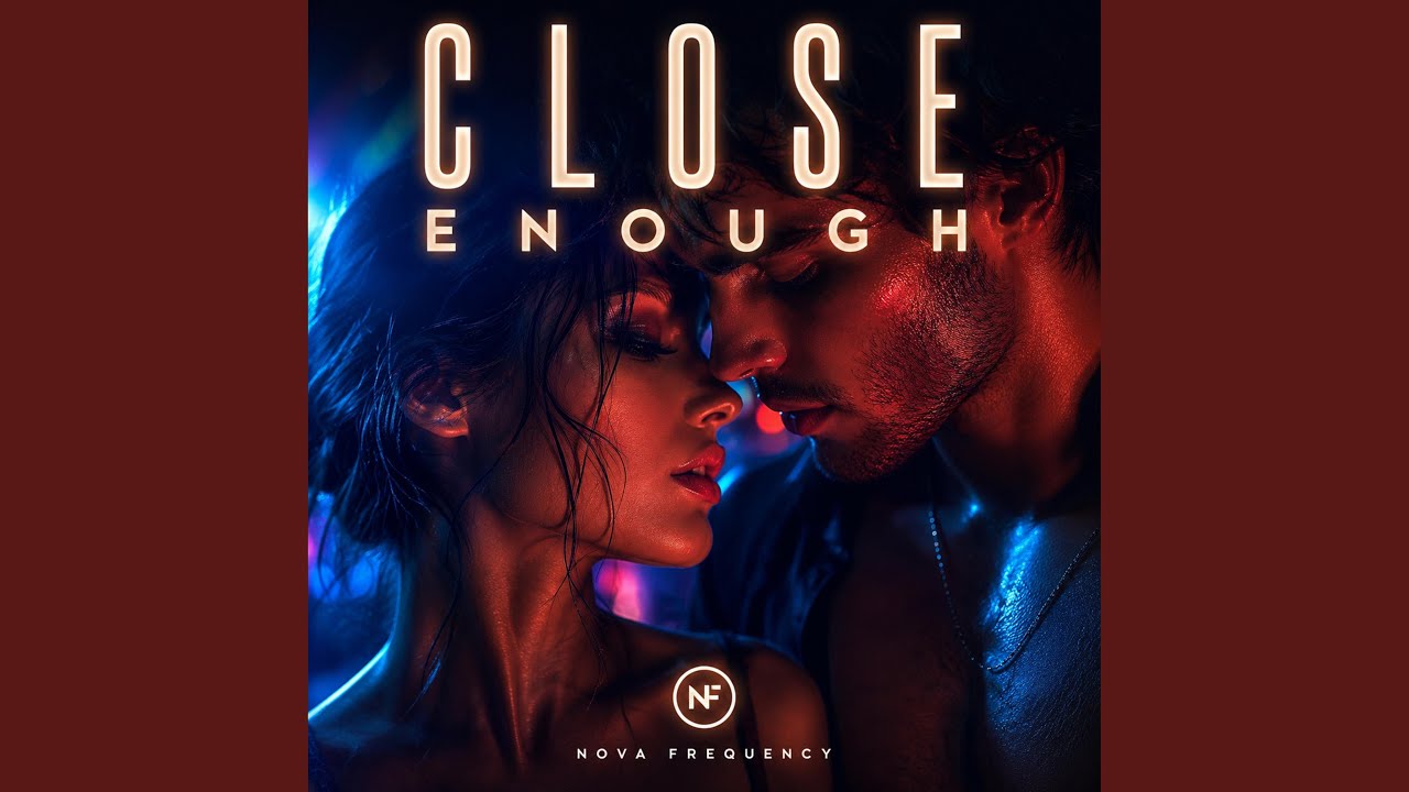 Guarda Close Enough su YouTube Guarda Close Enough su YouTube