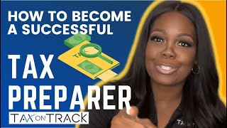 How To Become A Successful Tax Preparer in 2021 by Taxontrack 9,696 views 3 years ago 9 minutes, 48 seconds