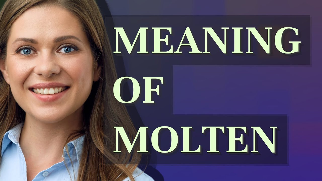Molten | meaning of Molten - YouTube