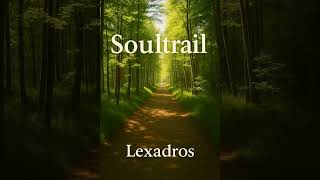 Download Lagu Soultrail MP3 Download Lagu Soultrail MP3