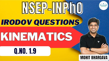 Kinematics | Irodov Questions | Q. No 1.9 | NSEP -INPhO | Mohit Bhargava #nsep #kinematics