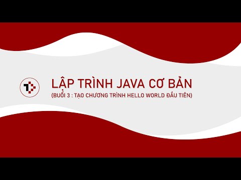 Java Cơ Bản : 3 - Tạo chương trình Hello World đầu tiên trong Eclipse