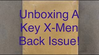 Unboxing An X-Men Back Issue! Which One?