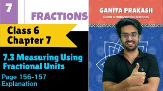 7.3 Measuring Using Fractional Units | Class 6 Maths | Chapter 7 Fractions | Ganita Prakash