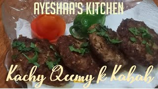 Kacchy Qeeme K Laziz Kabab By Ayeshaas Kitchen