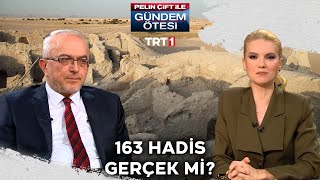 163 Hadis Rivayet Ettiği Doğru Mu? 421. 