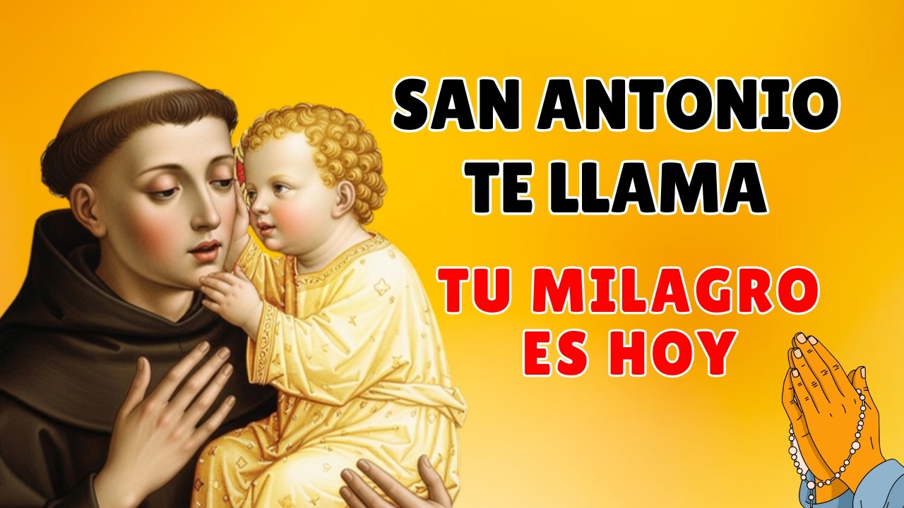 ESCUCHA ESTA ORACIÓN RÁPIDA Y URGENTE A SAN ANTONIO DE PADUA 🙏 RECIBE TU MILAGRO HOY