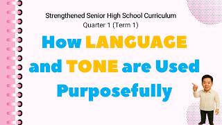 Gr. 11 Effective Communication | Language and Tone are Used Purposefully | Q1 (T1) Strengthened SHS