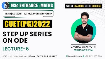 Ordinary Differential Equations | L- 6 | CUET (PG) 2022 Mathematics | IIT JAM