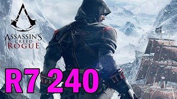 Assassin’s Creed Rogue - R7 240 2GB GDDR3 HIGH SETTINGS