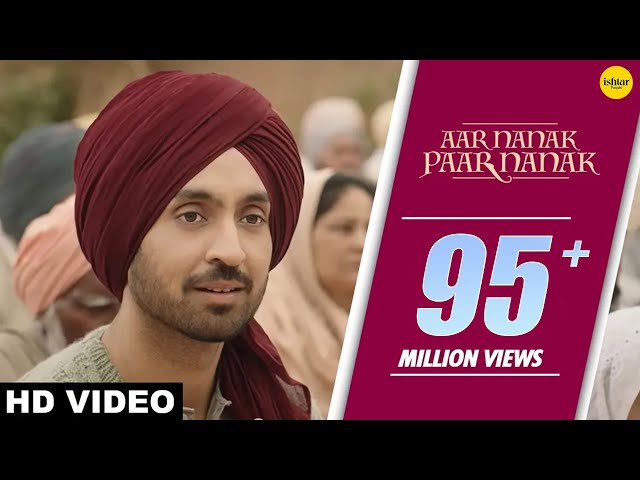 DILJIT DOSANJH : Aar Nanak Paar Nanak (Full Video) Gurmoh | Ishtar Punjabi | Punjabi Songs class=