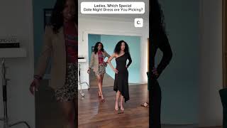 Ladies, Which Special Date Night Dress are You Picking?