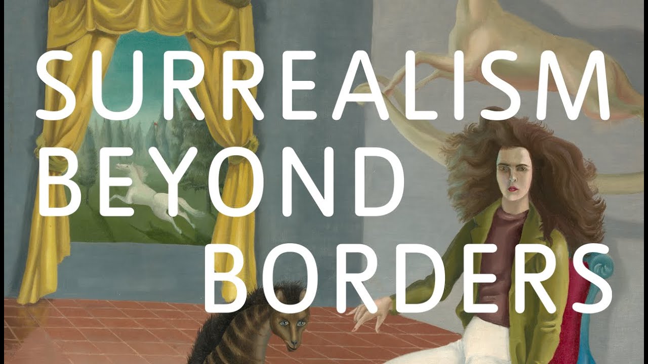 Surrealism Beyond Borders | Trailer | Tate