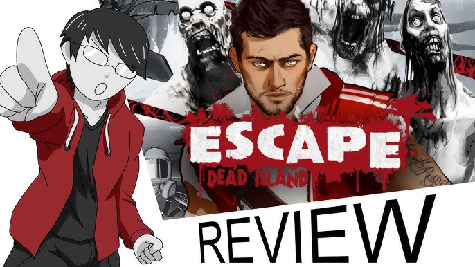 Review Escape Dead Island