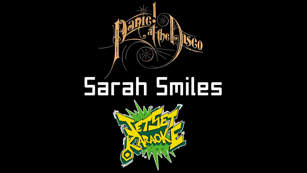 Panic! at the Disco - Sarah Smiles [Jet Set Karaoke]