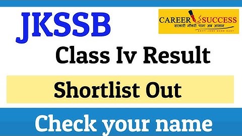 #JKSSB #CLASS #IV RESULT | SHORTLIST OUT @CareerSuccessJammu | BIG NEWS