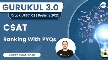 Ranking With PYQs  | CSAT | Gurukul 3.0 | UPSC CSE | Sanjay Kumar Shah | UPSC 101