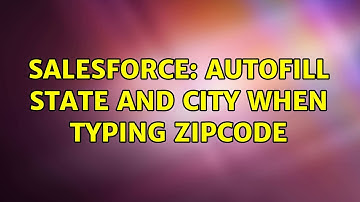 Salesforce: Autofill state and city when typing zipcode (2 Solutions!!)