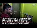 22-year-old designed patches for pilots who flew Rafale fighter jets