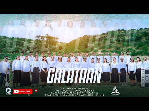 GALATAAN FAARFATTOOTA MANA SAGADA ADVEENTISTII GUYYAA TORBAFFAA SHAASHAMANNEE NEW AFAAN OROMO 2022 