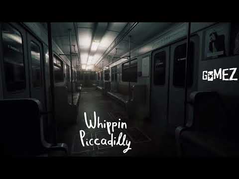 Gomez - Whippin’ Piccadilly