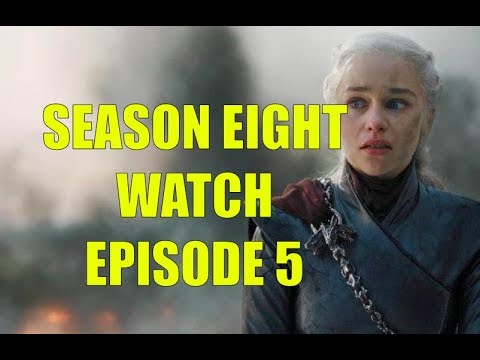 Preston's Game of Thrones Season Eight Watch - Season 8 Episode 5 The Bells