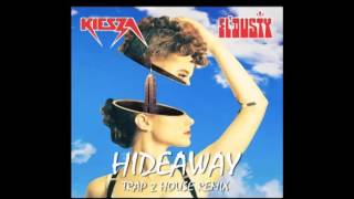 KEISZA - HIDEAWAY (EL DUSTY TRAP 2 HOUSE REMIX)