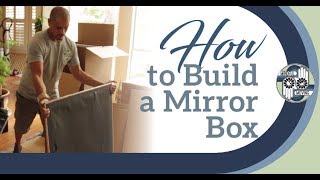 How to Build a Mirror Box