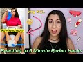 Reacting to DIY Period Hacks (by 5 minute crafts..) | Just Sharon