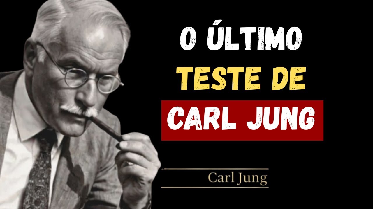 O Teste Mais Doloroso Da ALMA | CARL JUNG