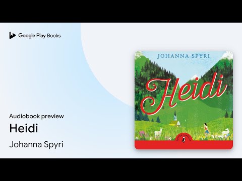 Heidi by Johanna Spyri · Audiobook preview
