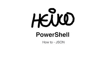 Windows PowerShell - How to - JSON