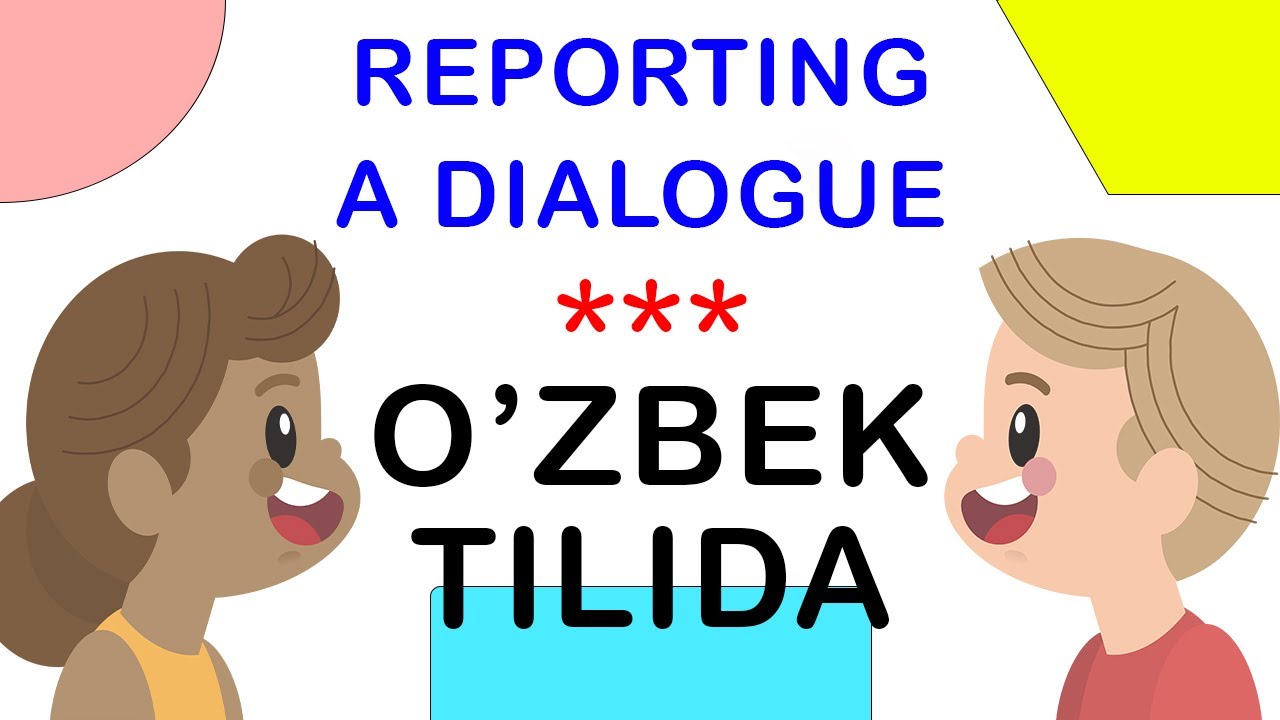 reported speech uzbek tilida