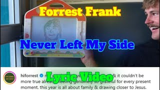 Forrest Frank "Never Left My Side" Lyric Video