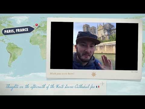 Around the Atlas: Thoughts on the aftermath of the Notre Dame Cathedral Fire in Paris, France