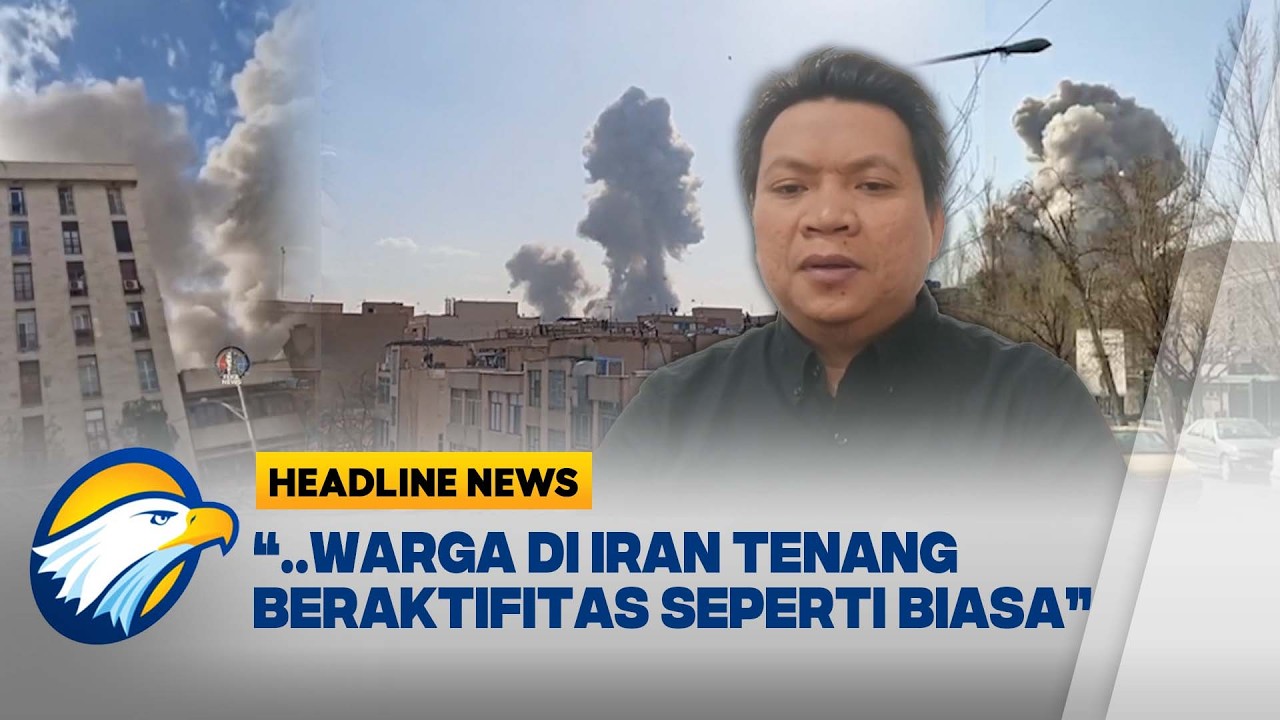 [HEADLINE NEWS 28/02] Gedung Intelijen Hingga Rumah Pimpinan Tertinggi Iran Jadi Sasaran Rudal