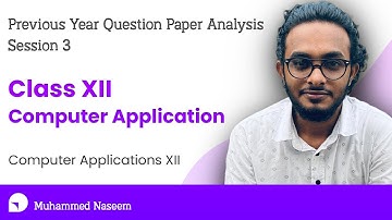 Previous Year Question Paper Analysis - Session 3 I Computer Application | Plus Two | Commerce ILP