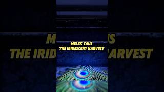 Melek Taus • The Iridescent Harvest #shorttales