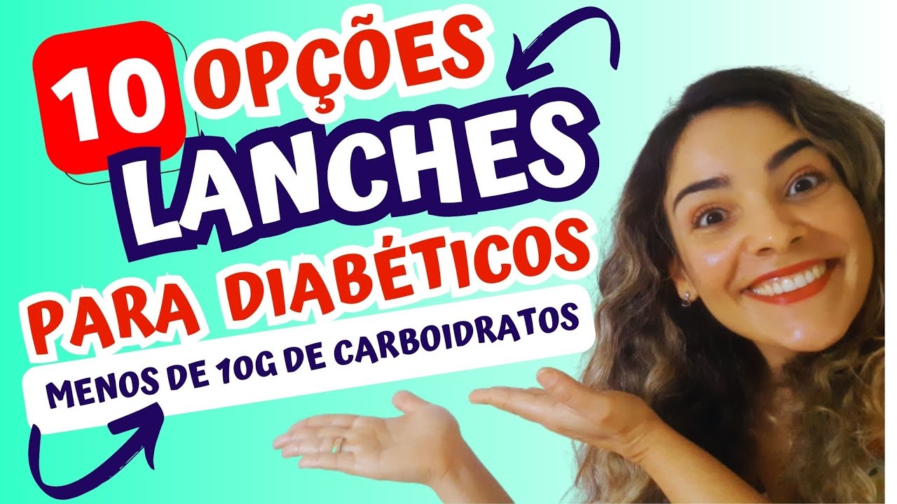 10 Opções De Lanches Para Diabéticos | Todas Opções Low Carb