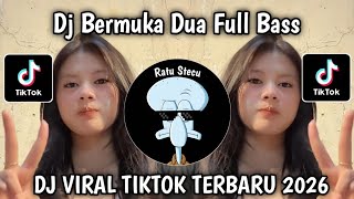 DJ BERMUKA DUA VERSION NGE BEAT FULL BASS VIRAL TIKTOK NEWEST 2026