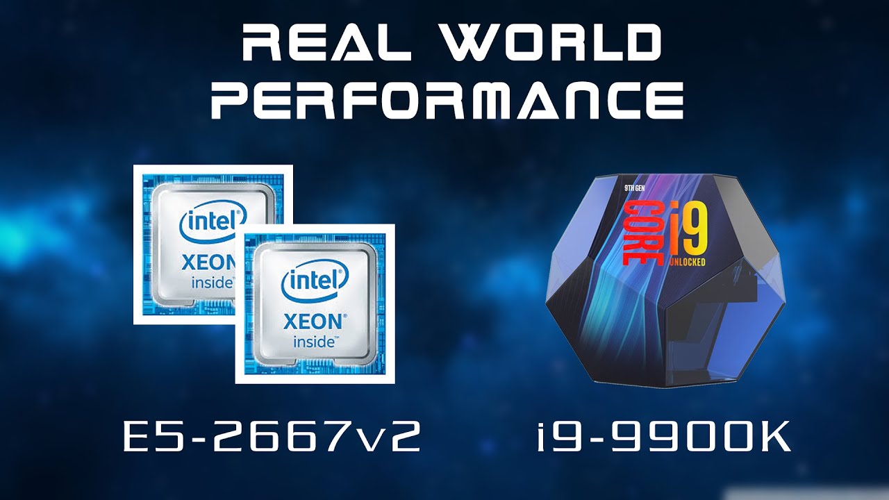 World performance. E5 2667 v2. Xeon e5 2667 v2. Xeon vs i9. Intel Xeon vs Core.