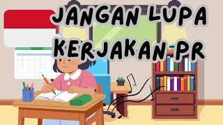 Jangan Lupa Kerjakan PR - Lagu Anak Anak Dan Edukasi