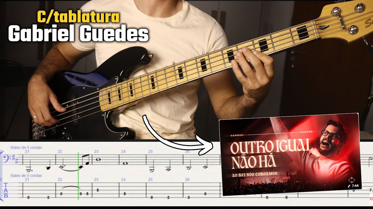 Gabriel Guedes - Outro Igual Não Há | Baixo cover C/tablatura