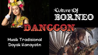 Musik Tradisional Dayak Kanayatn - DANGGON