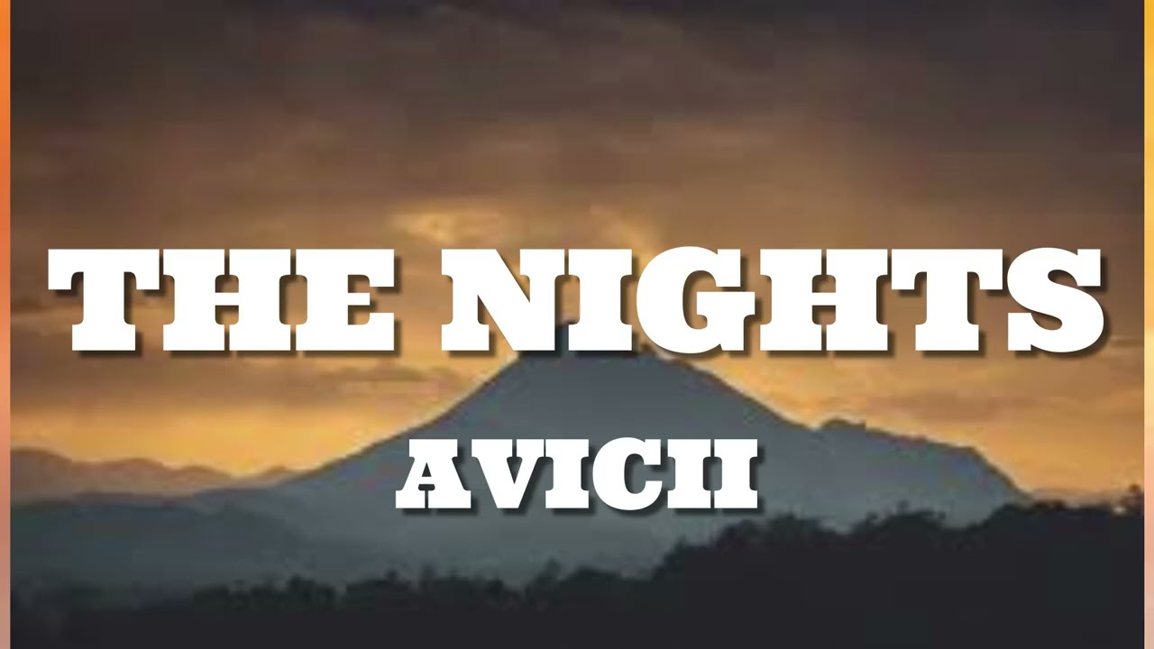 Avicii - The Nights (Lyrics)