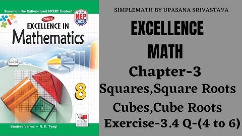 Excellence Math||Class-8 || Ch-3 || Squares,Square Roots,Cubes,Cube Roots||Exercise-3.4|| Q-(4 to 6)