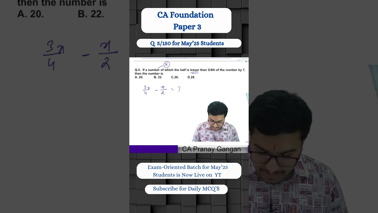 Q.no 5/150 of 150 Question Series for May'25 students Paper 3 Maths Stats & LR CA Foundation