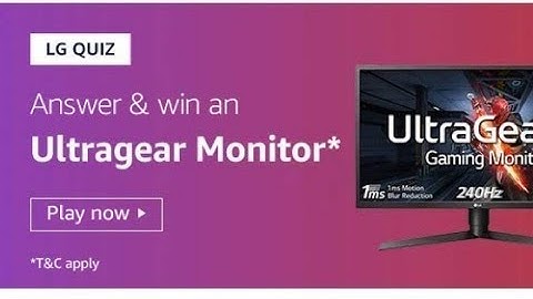 Amazon Lg Quiz Answers Today | 2 March 2020 | Win LG Ultragear Monitor | Vikas Kohli Amazon Quiz