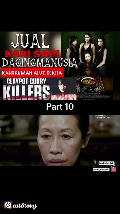 Part 10 SI CANTIK TUKANG JAGAL | Rangkuman Alur Cerita Film Claypot Curry Killers